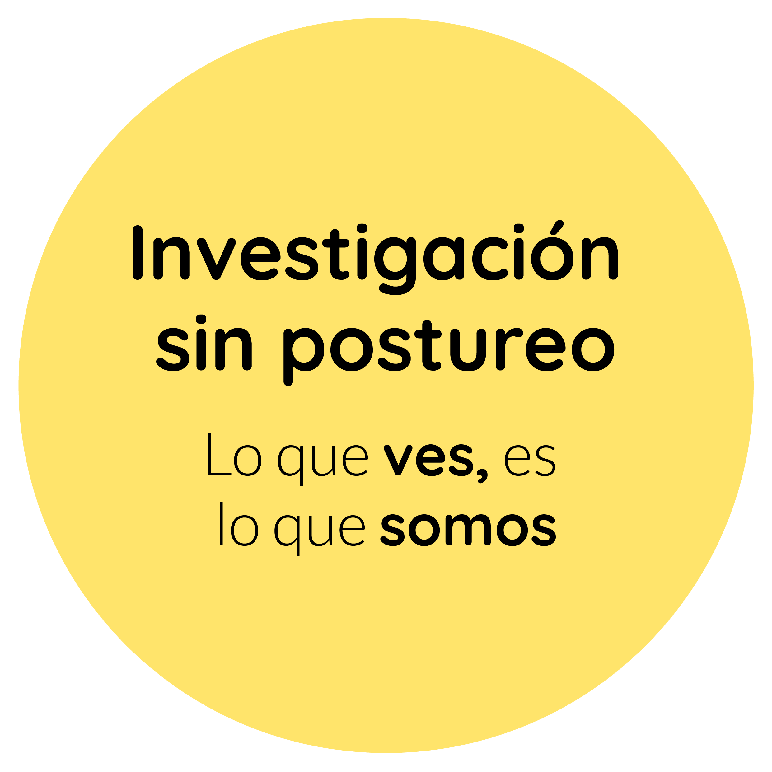 Investigación sin postureo